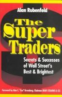 The Super Traders: secrets & successes of Wall Street's best & brightest