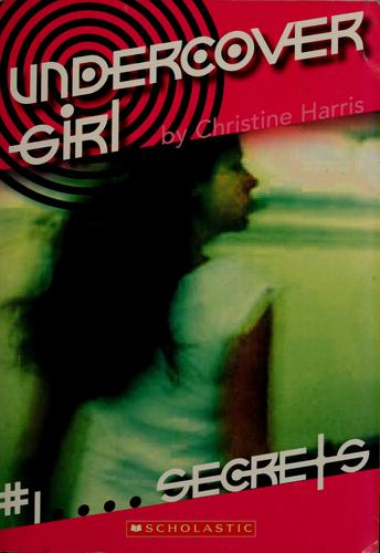 Secrets (Undercover Girl)