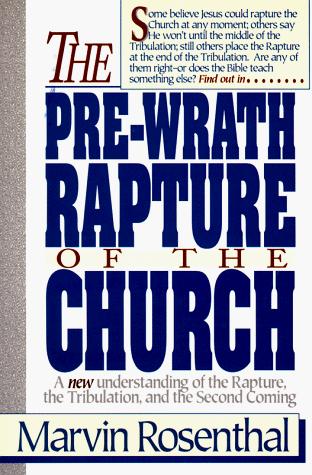 The Pre-Wrath Rapture Of The Church