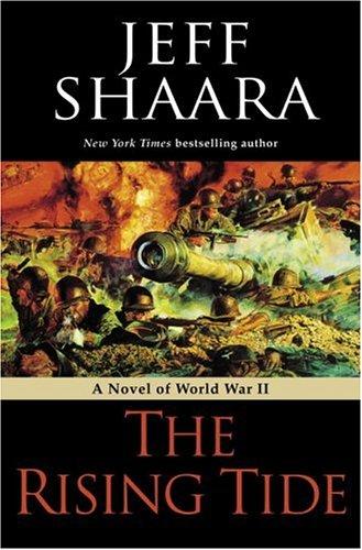 The Rising Tide: A Novel Of World War II (without dust jacket): a novel of World War II