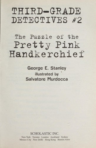 The Puzzle Of The Pretty Pink Handkerchief (Third-Grade Detectives, 2)