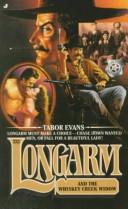 Longarm 232: Longarm And The Whiskey Creek Widow