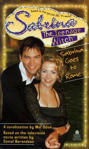 Sabrina Goes To Rome Sabrina The Teenage Witch (Sabrina, The Teenage Witch (Unnumbered))