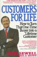 Customers For Life: how to turn that one-time buyer into a lifetime customer