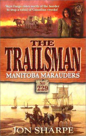 Trailsman 229: Manitoba Marauders