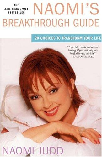 Naomi's Breakthrough Guide: 20 Choices To Transform Your Life