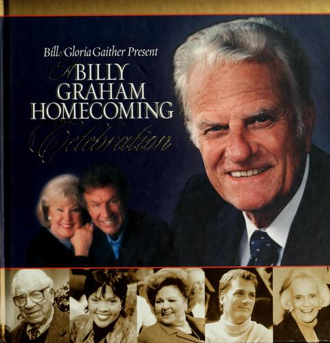 A Billy Graham Homecoming Celebration