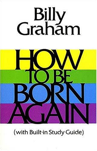 How To Be Born Again