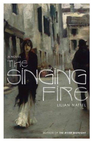 The Singing Fire: A Novel