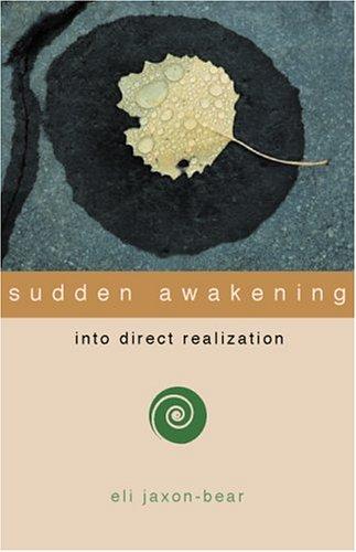 Sudden Awakening: Into Direct Realization