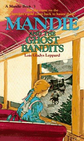 Mandie And The Ghost Bandits (Mandie Books)