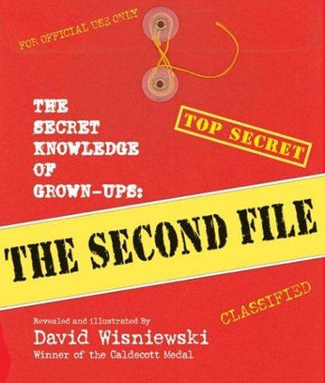 The Secret Knowledge Of Grown-Ups: The Second File
