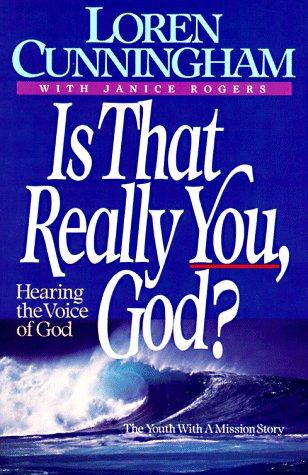 Is That Really You, God?: Hearing The Voice Of God