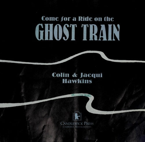 Come For A Ride On The Ghost Train