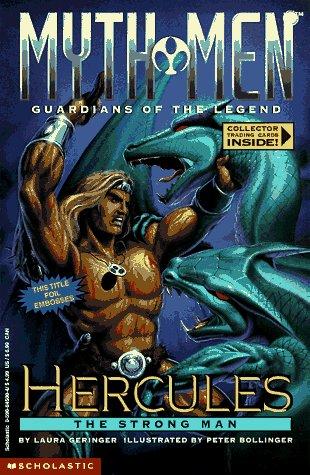Hercules The Strong Man (Myth Men - Guardians Of The Legend , No 1)