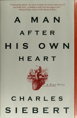 A Man After His Own Heart: A True Story