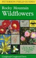 Peterson Field Guide(R) To Rocky Mountain Wildflowers