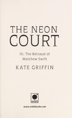 The Neon Court: Or, the Betrayal of Matthew Swift