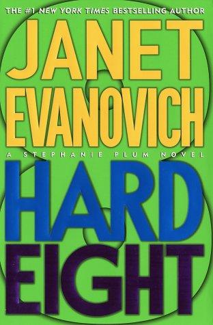 Hard Eight A Stephanie Plum Novel