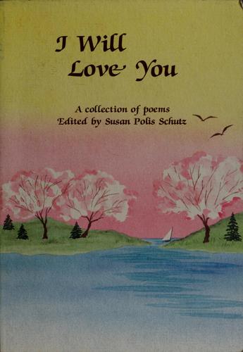 I Will Love You: A Blue Mountain Arts Collection (Love): a Blue Mountain Arts collection.
