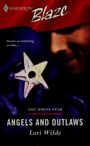 Angels And Outlaws (Harlequin Blaze)