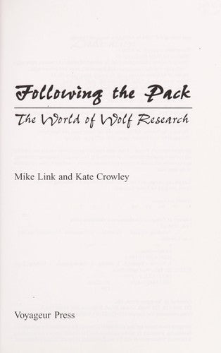 Following The Pack: The World Of Wolf Research