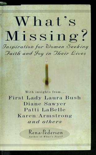 What's Missing? Inspiration For Women Seeking Faith And Joy In Their Lives