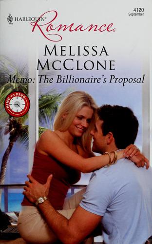 Memo: The Billionaire's Proposal (Harlequin Romance)