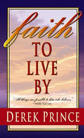 Faith To Live By