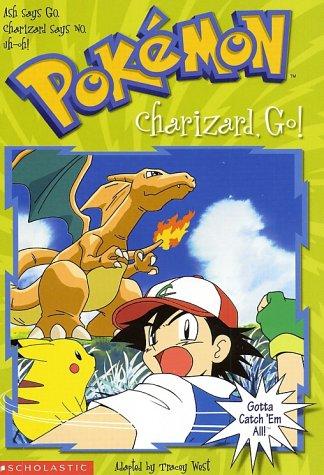 Charizard Go! (Pokemon Chapter Books)