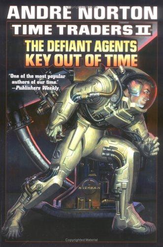 Time Traders II : The Defiant Agents/Key Out Of Time: The Defiant Agents & Key Out of Time