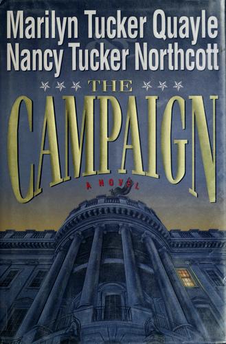 The Campaign: A Novel