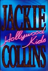 Hollywood Kids A Novel (without dust jacket): a novel