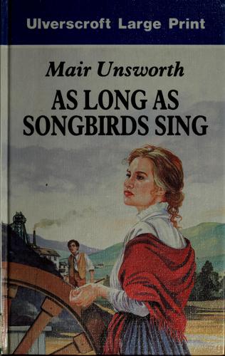 As Long As Songbirds Sing