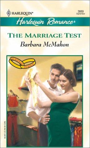 Marriage Test (To Have And To Hold) (Romance, 3669)