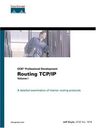 Routing Tcp/Ip Volume I (Ccie Professional Development) (Certification And Training Series)