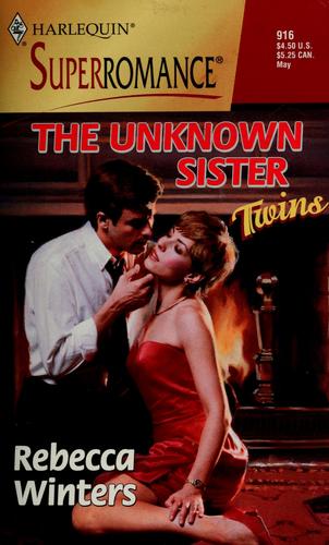 The Unknown Sister: Twins (Harlequin Superromance No. 916)