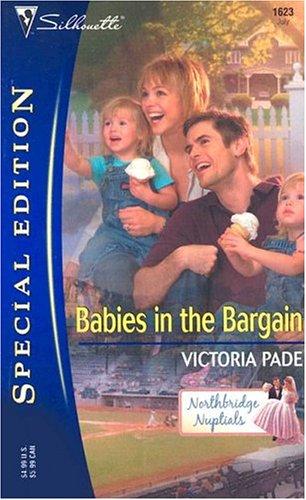 Babies In The Bargain (Silhouette Special Edition No. 1623) (Northbridge Nuptials Series)