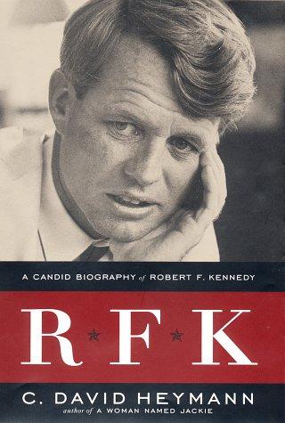 Rfk: A Candid Biography Of Robert F. Kennedy