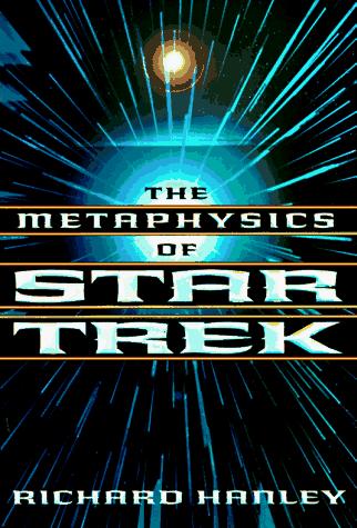 The Metaphysics Of Star Trek (Star Trek Series)