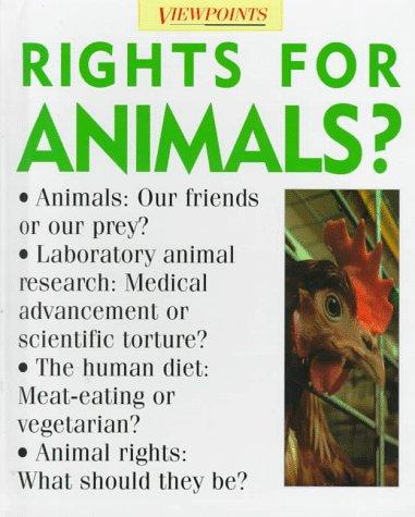 Rights For Animals? (Viewpoints)