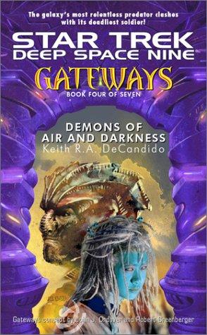 Star Trek: Gateways (Book 4): Deep Space Nine: Demons Of Air And Darkness