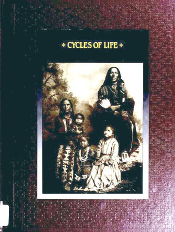 The American Indians: Cycles Of Life