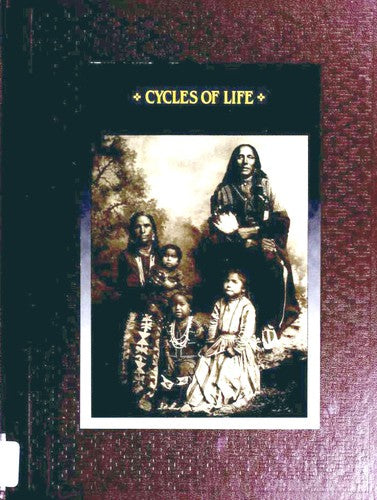 The American Indians: Cycles Of Life