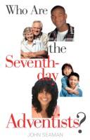 Who Are The Seventh-Day Adventists?