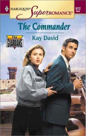 The Commander (The Guardians) (Harlequin Superromance, No. 972)