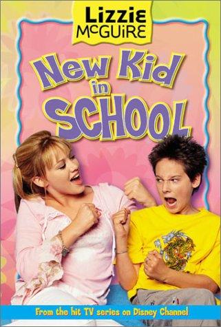 New Kid In School (Lizzie Mcguire, #6)