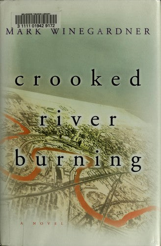 Crooked River Burning