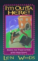 I'm Outta Here!: Facing The Tough Choices After High School