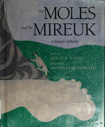 The Moles And The Mireuk: A Korean Folktale
